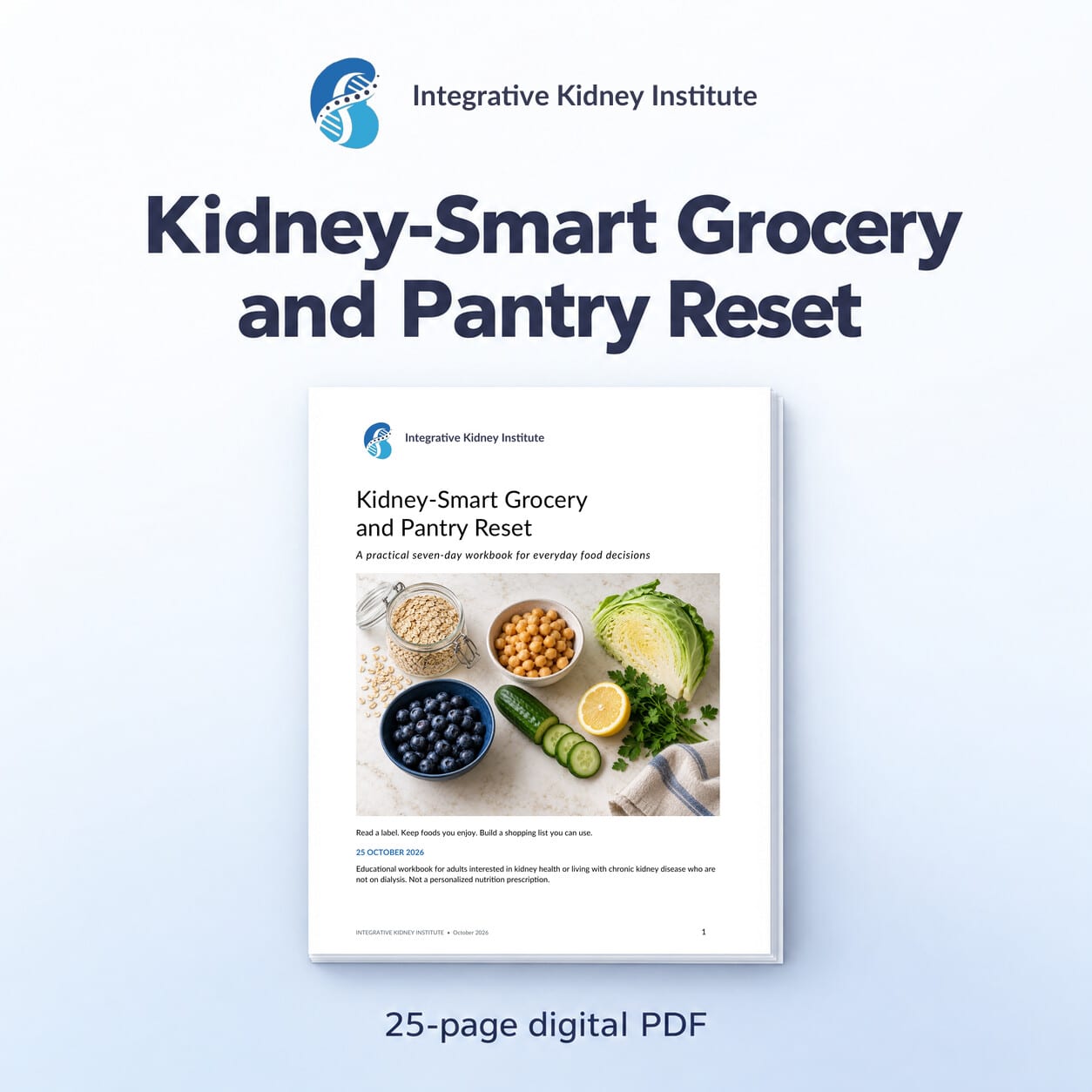 Kidney-Smart Grocery and Pantry Reset 25-page digital PDF workbook by Integrative Kidney Institute, shown as a cover mockup with whole foods.