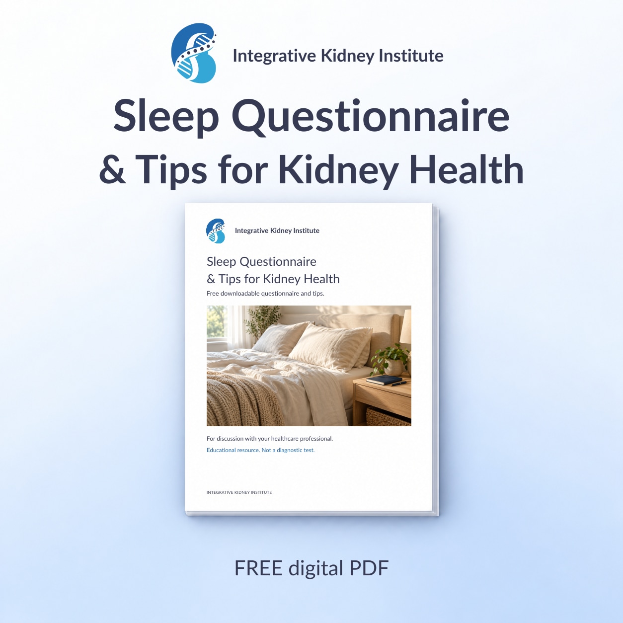 Sleep Questionnaire and Tips for Kidney Health free digital PDF from Integrative Kidney Institute, shown as a branded document-stack mockup on a pale blue background.